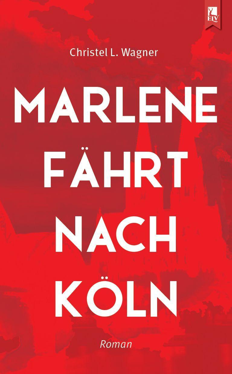 Kniha Marlene fährt nach Köln 