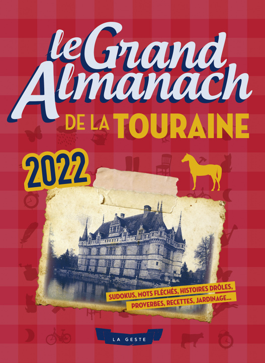 Kniha Le Grand Almanach De La Touraine 2022 