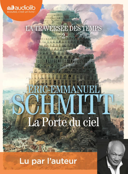 Carte La Porte du ciel - La Traversée des temps, tome 2 Éric-Emmanuel Schmitt