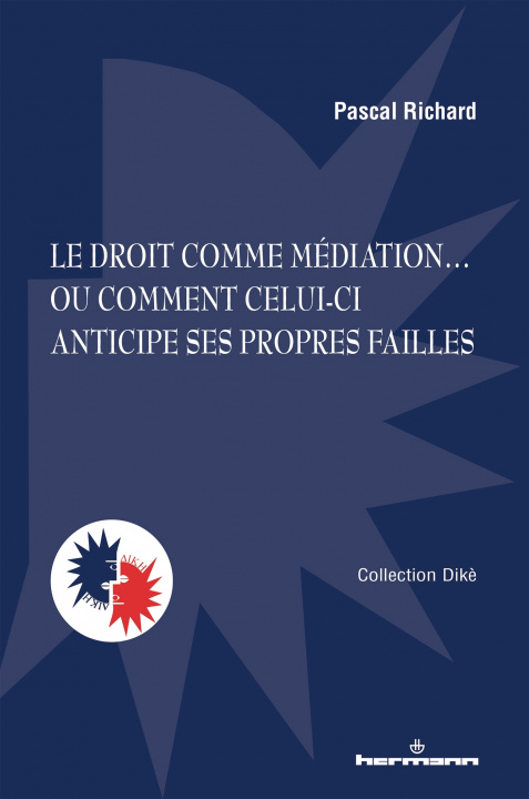 Книга Le droit comme médiation Pascal Richard