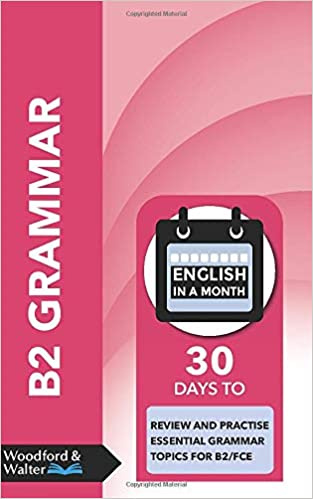 Könyv B2 Grammar: 30 days to review and practise essential grammar topics for B2/FCE 