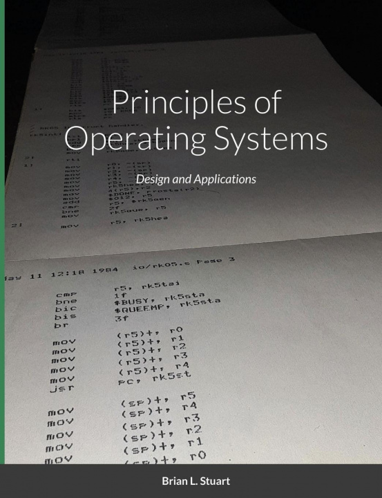 Knjiga Principles of Operating Systems Brian L. Stuart
