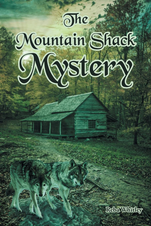 Knjiga Mountain Shack Mystery Reba Whitley
