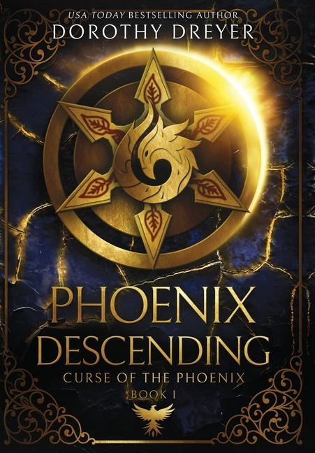 Knjiga Phoenix Descending Dorothy Dreyer
