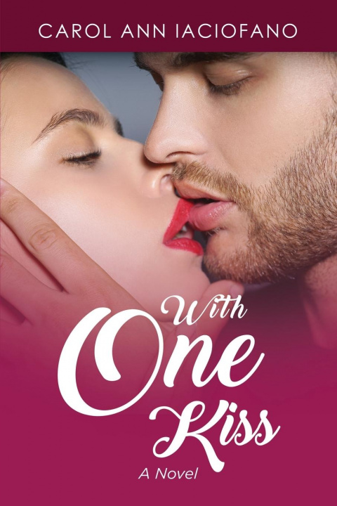 Knjiga With One Kiss Carol Ann Iaciofano