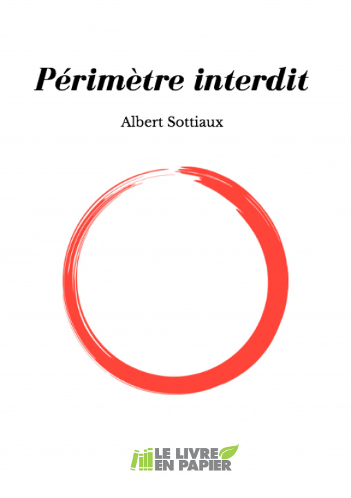 Könyv Périmètre interdit Sottiaux