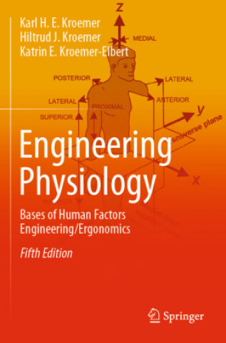 Knjiga Engineering Physiology Katrin E. Kroemer-Elbert