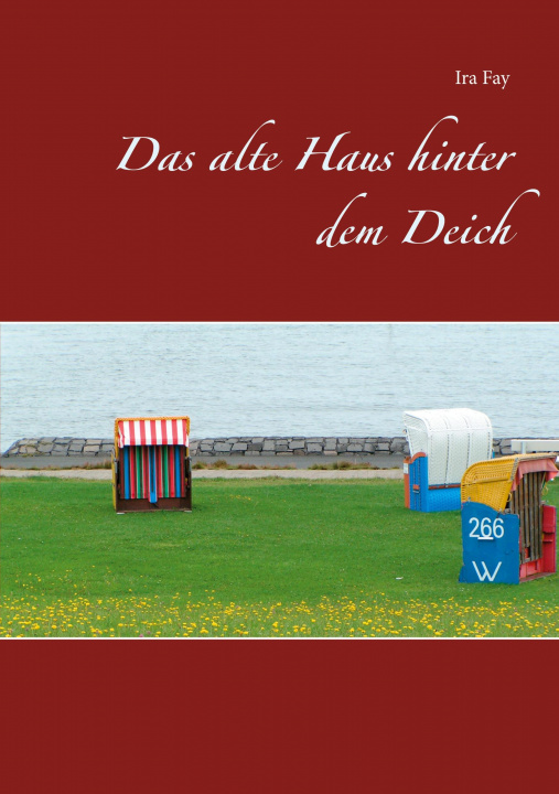 Boek alte Haus hinter dem Deich Ira Fay