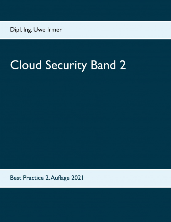 Kniha Cloud Security Band 2 Dipl Ing Uwe Irmer