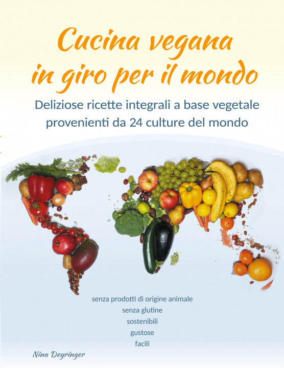 Könyv Cucina vegana in giro per il mondo 