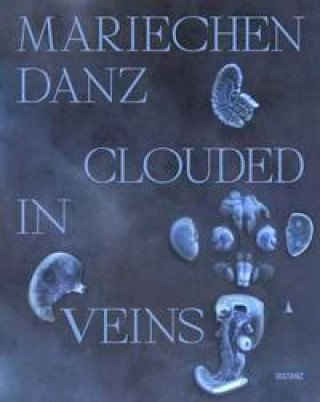 Libro Clouded in Veins Hans-Jürgen Schwalm