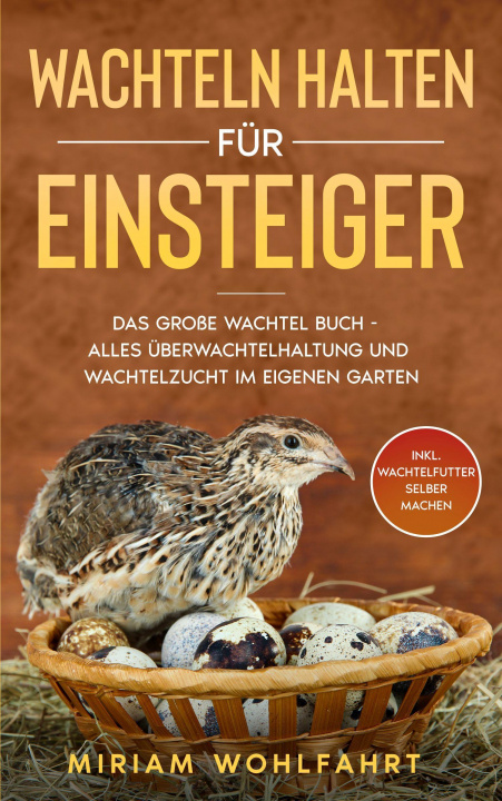 Книга Wachteln halten für Einsteiger 
