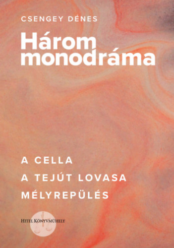 Buch Három monodráma Csengey Dénes