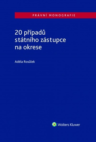 Könyv 20 případů státního zástupce na okrese Adéla Rosůlek