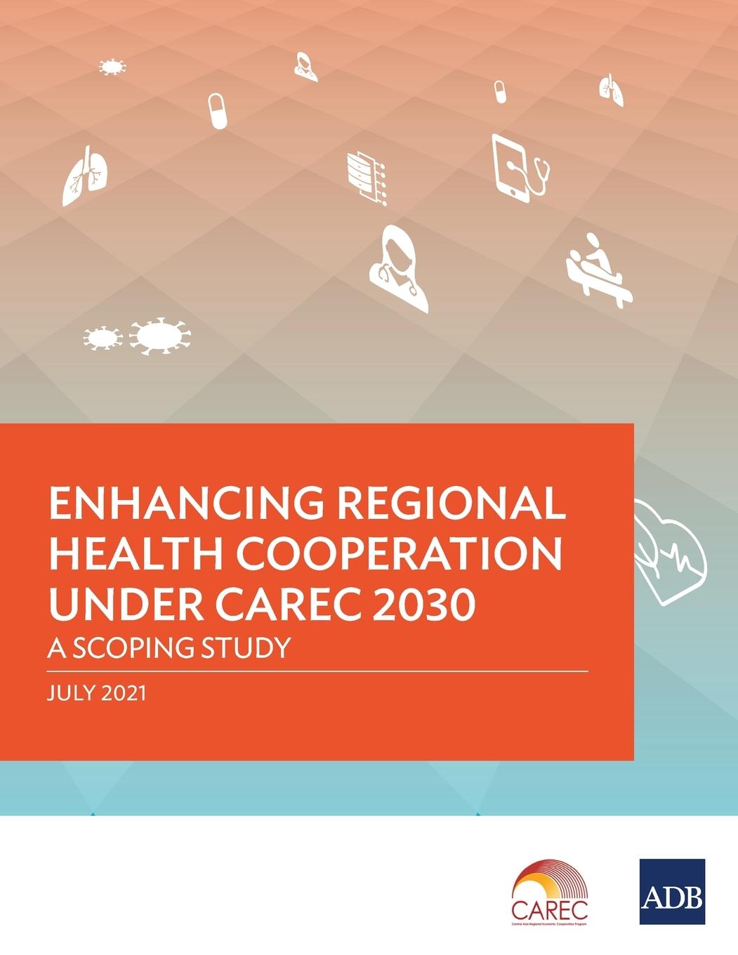 Knjiga Enhancing Regional Health Cooperation under CAREC 2030 Asian Development Bank