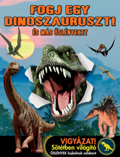 Knjiga Fogj egy dinoszauruszt! Susan Hayes