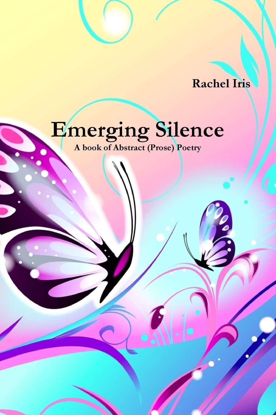 Knjiga Emerging Silence Rachel Iris