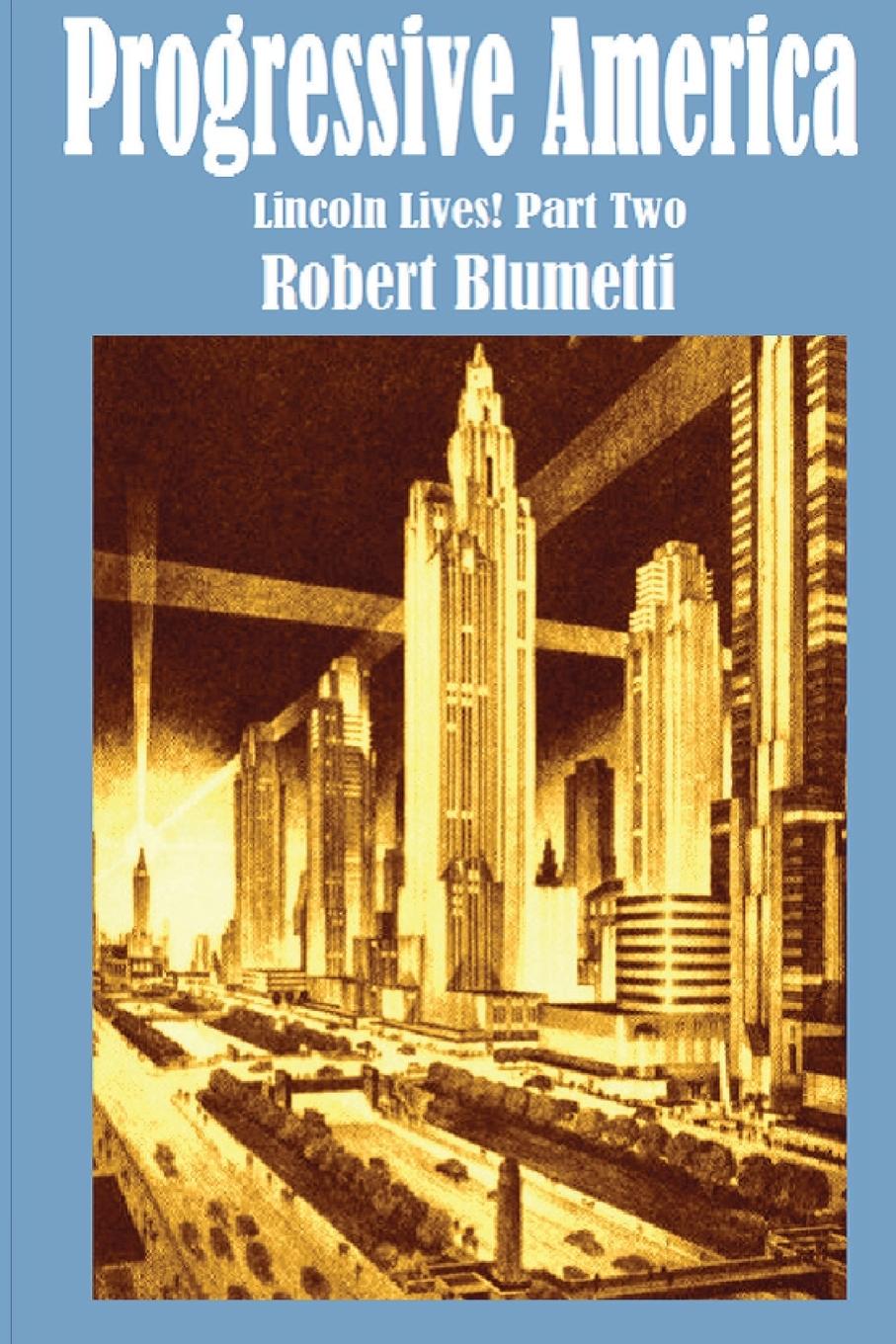 Knjiga Progressive America Robert Blumetti