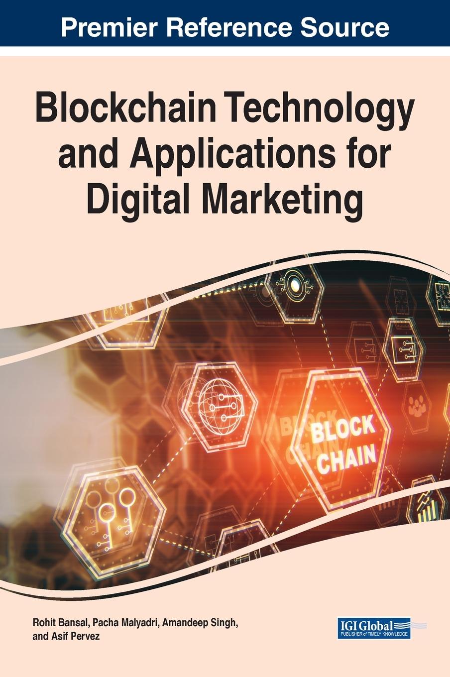 Book Blockchain Technology and Applications for Digital Marketing Pacha Malyadri