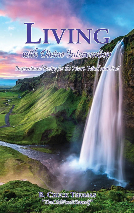 Book Living with Divine Intervention B. Chuck Thomas