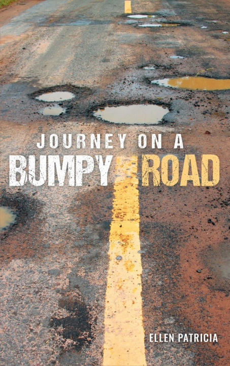 Book Journey on a Bumpy Road Ellen Patricia