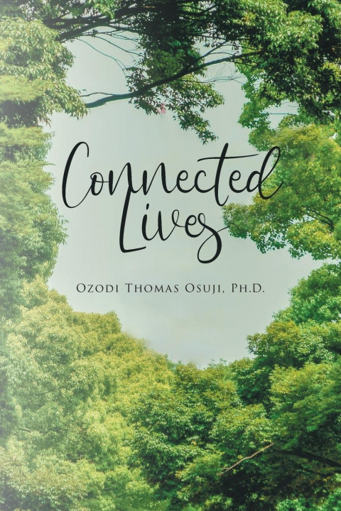Knjiga Connected Lives Ozodi Thomas Osuji