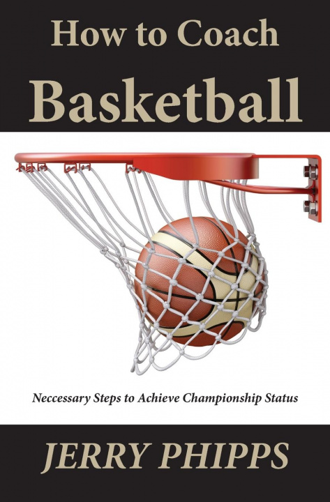 Carte How to Coach Basketball Jerry Phipps