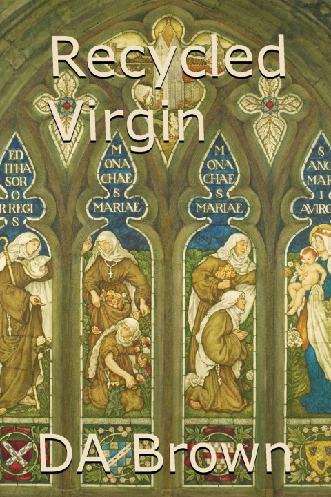 Knjiga Recycled Virgin D. a. Brown