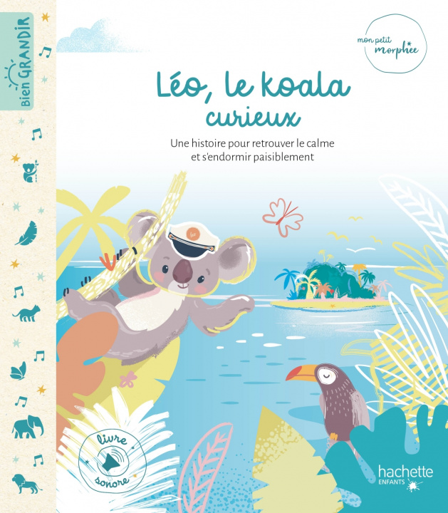 Carte Mon Petit Morphée - Léo le koala curieux - livre avec puces sonores Sophie Koechlin
