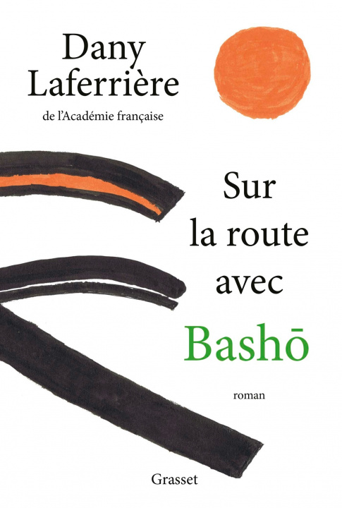 Knjiga Sur la route avec Bashô Dany Laferrière