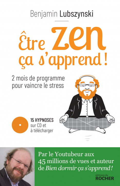 Knjiga Être zen, ça s'apprend ! Benjamin Lubszynski