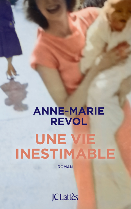 Knjiga Une vie inestimable Anne-Marie Revol