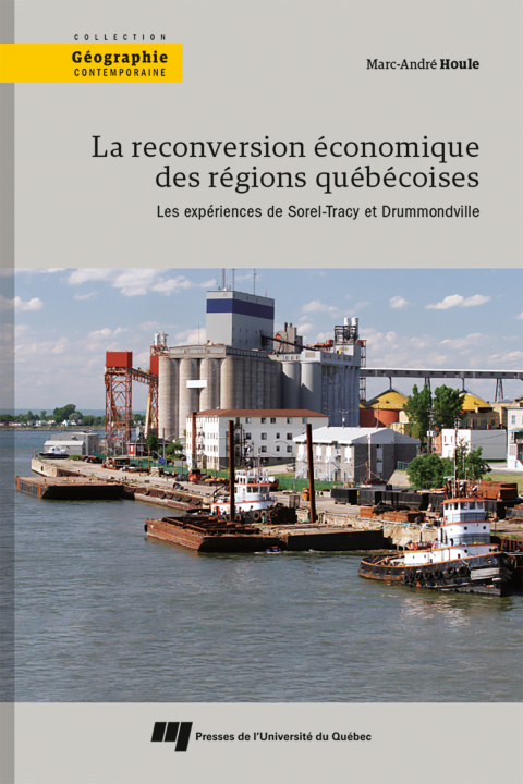 Kniha La reconversion économique des régions québécoises Houle