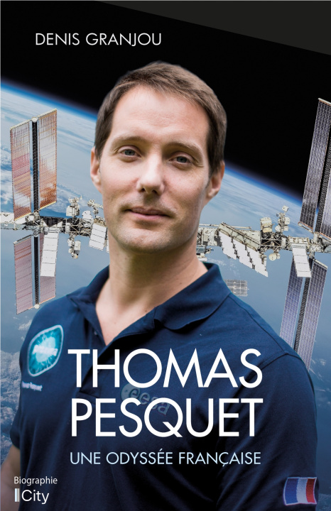 Könyv Thomas Pesquet, une odyssée française Denis Grandjou