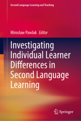 Könyv Investigating Individual Learner Differences in Second Language Learning 