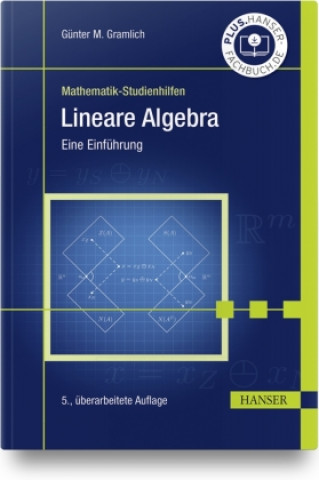 Knjiga Lineare Algebra Günter M. Gramlich