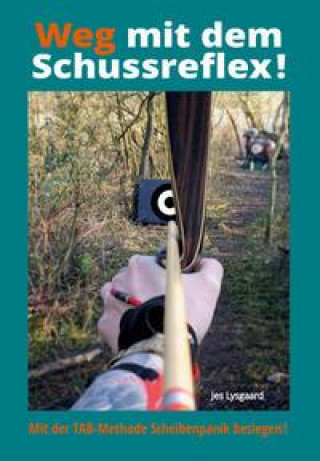 Knjiga Weg mit dem Schussreflex! Jes Lysgaard