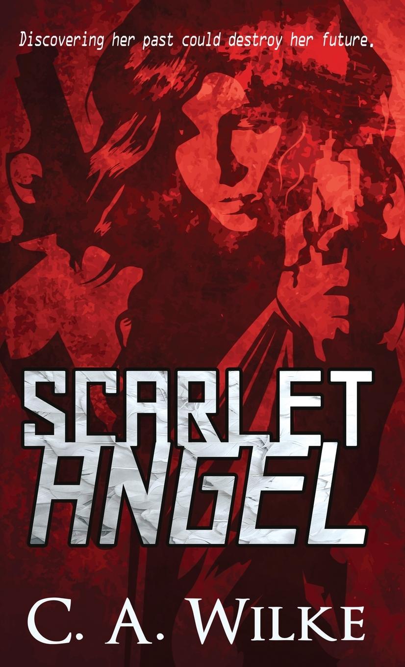 Kniha Scarlet Angel C. a. Wilke