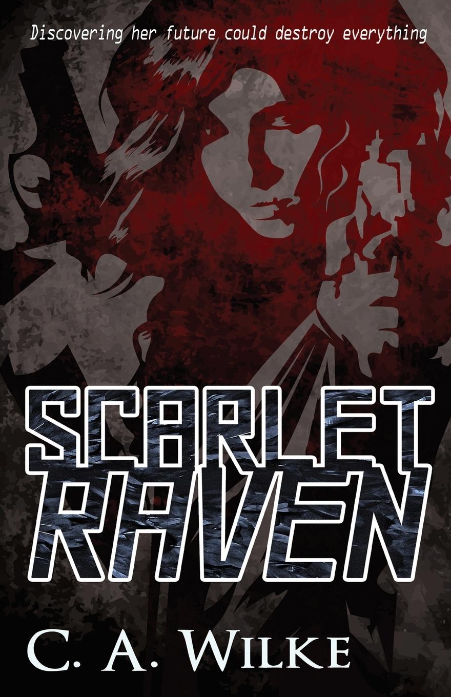 Libro Scarlet Raven C. a. Wilke