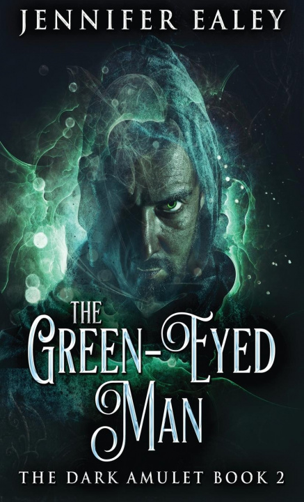 Knjiga Green-Eyed Man Jennifer Ealey