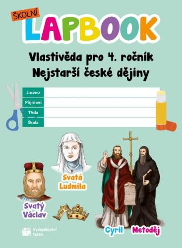 Könyv Školní lapbook: Vlastivěda pro 4. ročník - Nejstarší české dějiny 