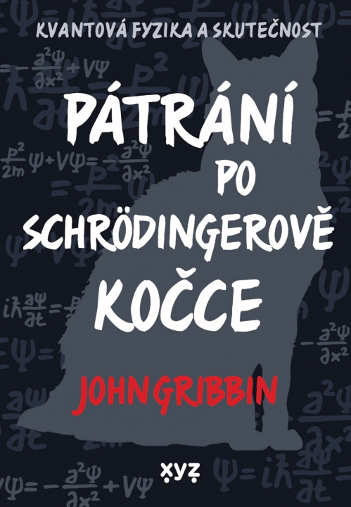 Book Pátrání po Schrödingerově kočce John Gribbin