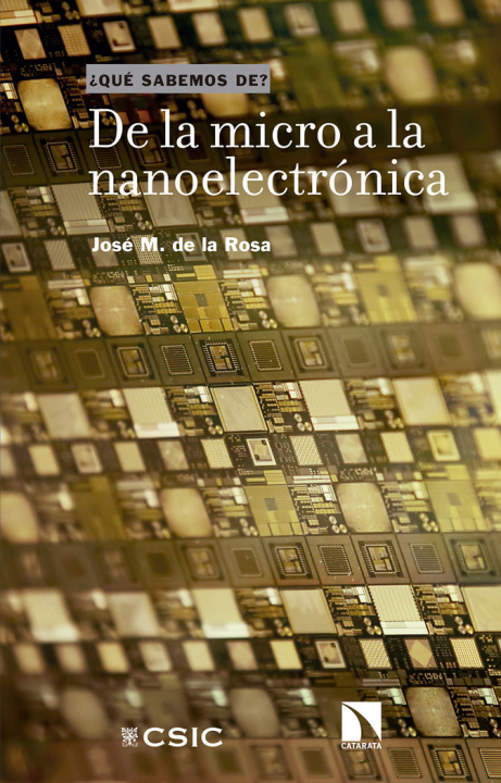 Boek DE LA MICRO A LA NANOELECTRONICA DE LA ROSA UTRERA