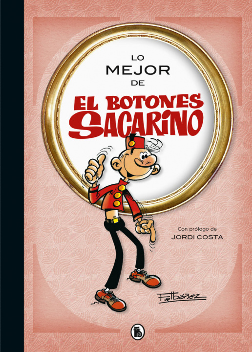 Könyv LO MEJOR DE EL BOTONES SACARINO IBAÑEZ