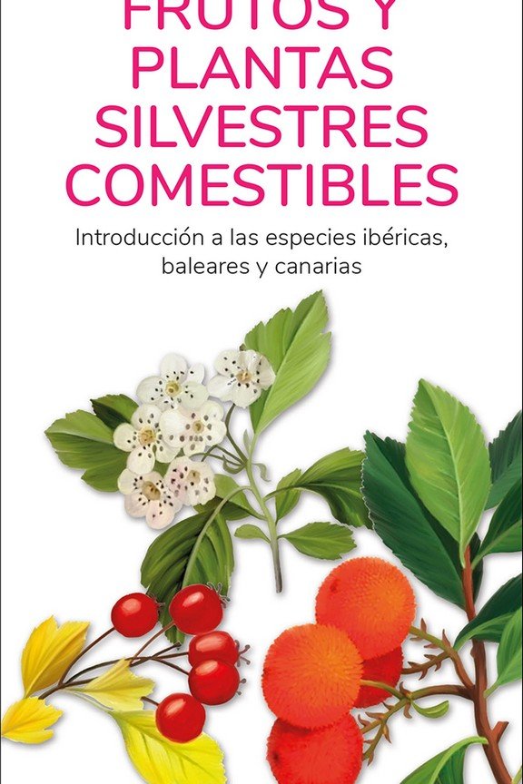 Knjiga FRUTOS Y PLANTAS SILVESTRES COMESTIBLES HERNANDEZ