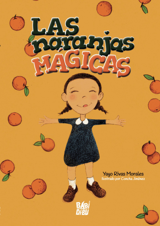 Knjiga LAS NARANJAS MAGICAS RIVAS MORALES