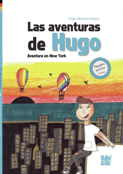 Carte LAS AVENTURAS DE HUGO. AVENTURA EN NEW YORK SANCHEZ ALEGRIA