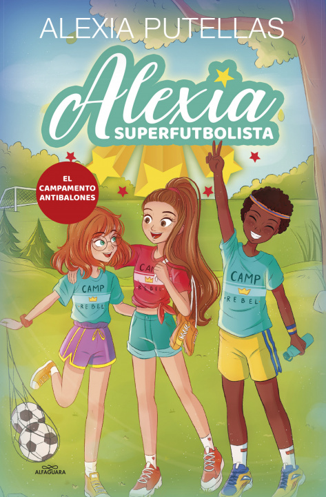 Książka ALEXIA SUPERFUTBOLISTA 2. CAMPAMENTO ANTIBALONES PUTELLAS