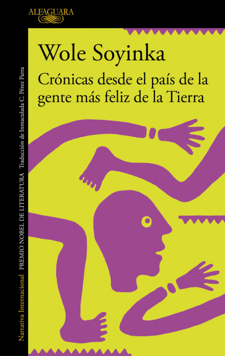 Knjiga CRONICAS DESDE EL PAIS DE LA GENTE MAS FELIZ DE LA TIERRA SOYINKA