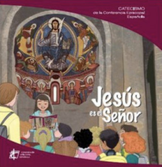 Carte Jesus es el señor catecismo conferencia episcopal española 